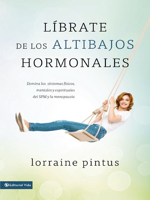 Title details for Librate de los altibajos hormonales by Lorraine Pintus - Available